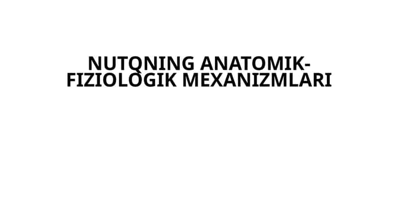 Nutqning anatomik-fiziologik mexanizmlari 1