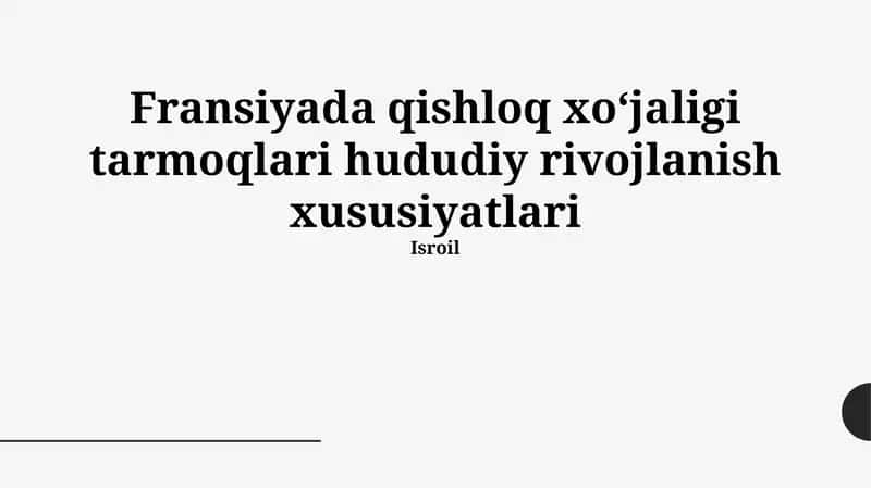 Fransiyada qishloq xoʻjaligi tarmoqlari hududiy rivojlanish xususiyatlari 1