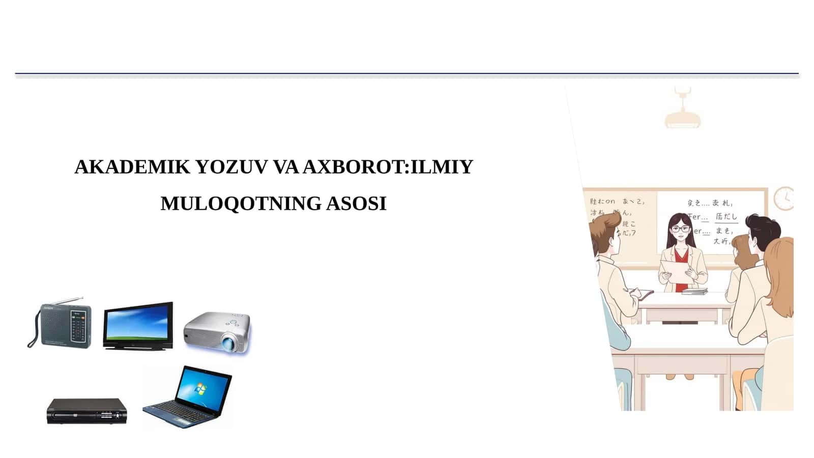 AKADEMIK YOZUV VA AXBOROT:ILMIY MULOQOTNING ASOSI 1