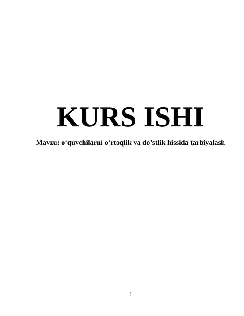 o‘quvchilarni o‘rtoqlik va do’stlik hissida tarbiyalash 1