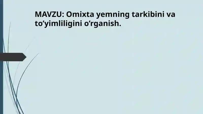 Omixta yemning tarkibini va to’yimliligini o’rganish