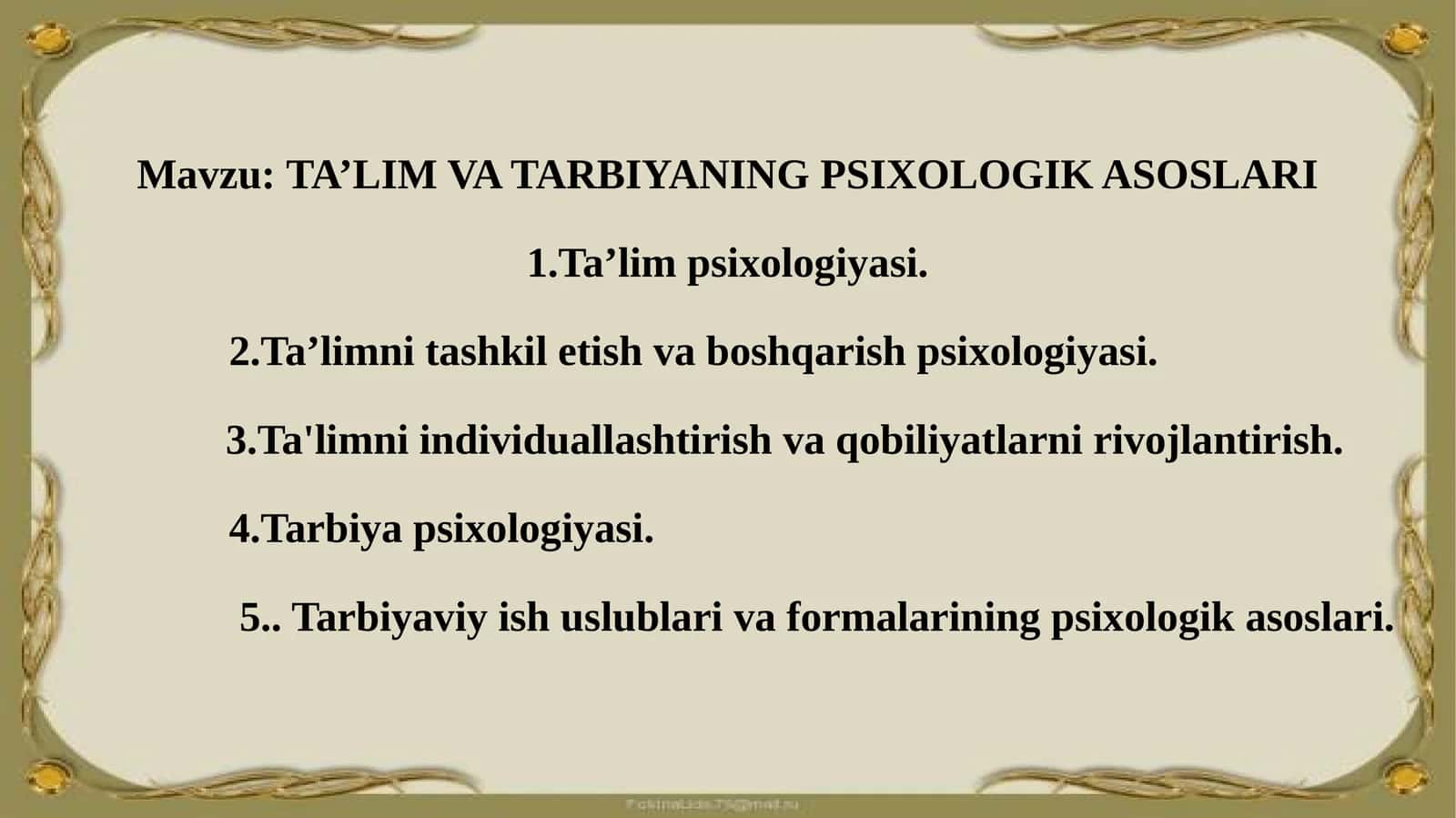 TA’LIM VA TARBIYANING PSIXOLOGIK ASOSLARI 1