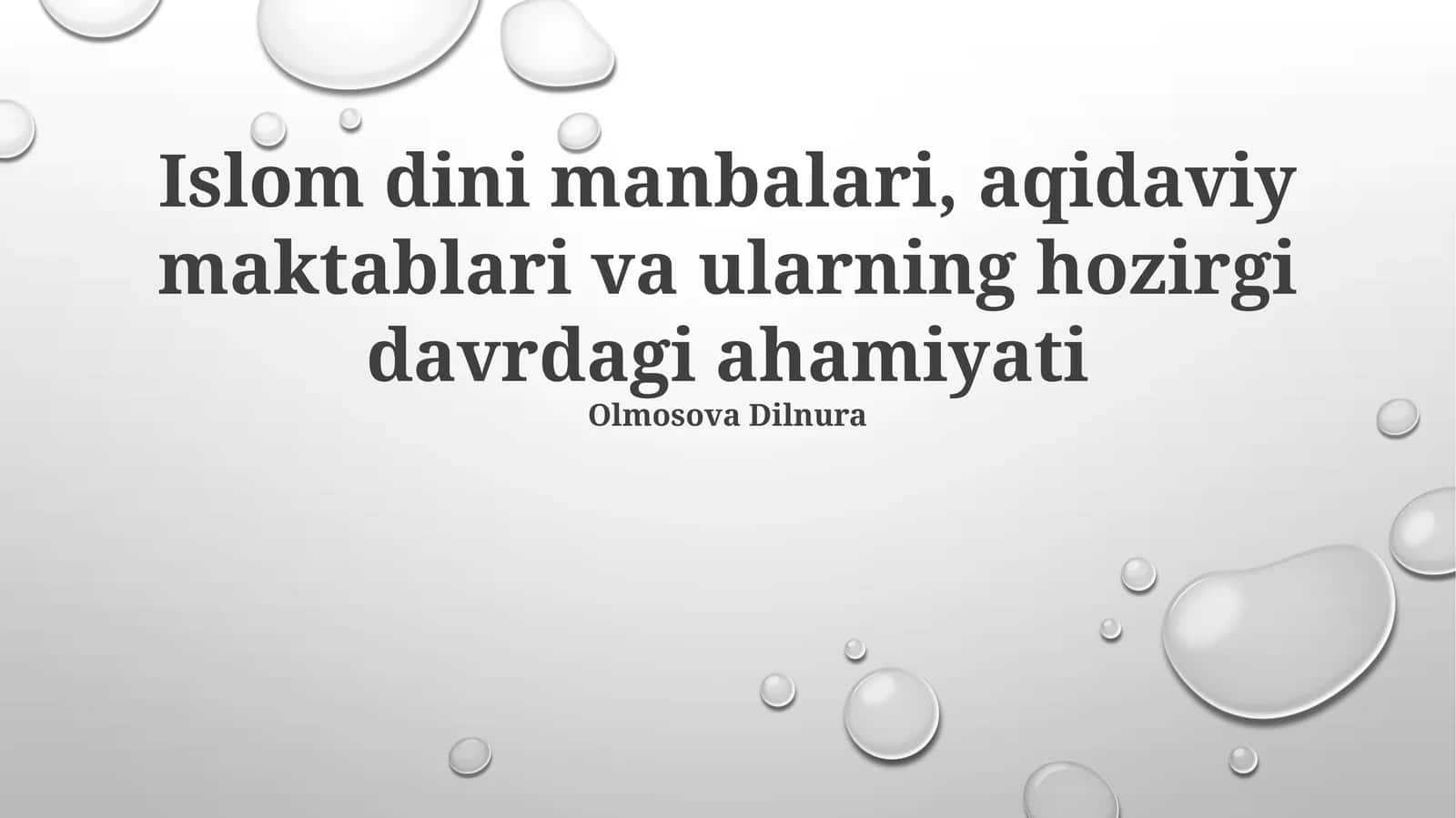 Islom dini manbalari, aqidaviy maktablari va ularning hozirgi davrdagi ahamiyati 1