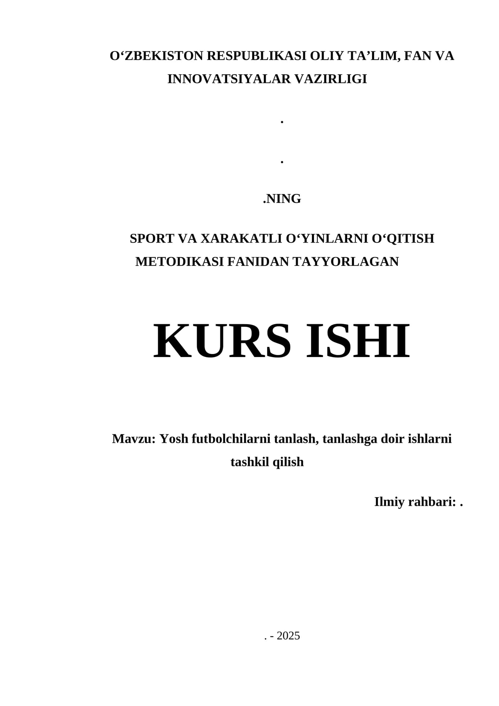 YOSH FUTBOLCHILARNI TANLASH, TANLASHGA DOIR ISHLARNI TASHKIL QILISH 1