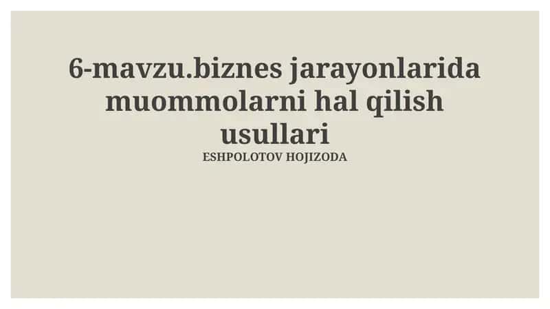 Biznes jarayonlarida muommolarni hal qilish usullari 1