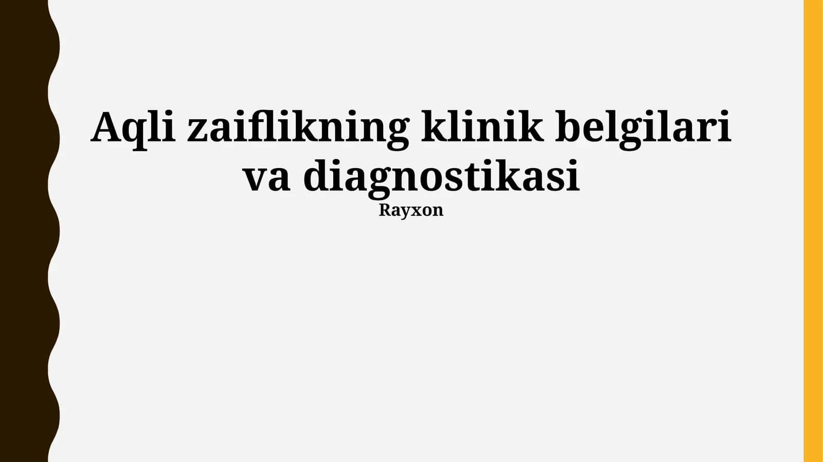 Aqli zaiflikning klinik belgilari va diagnostikasi 1
