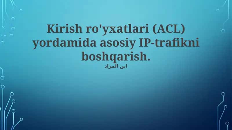 Asosiy IP-trafikni boshqarish 1