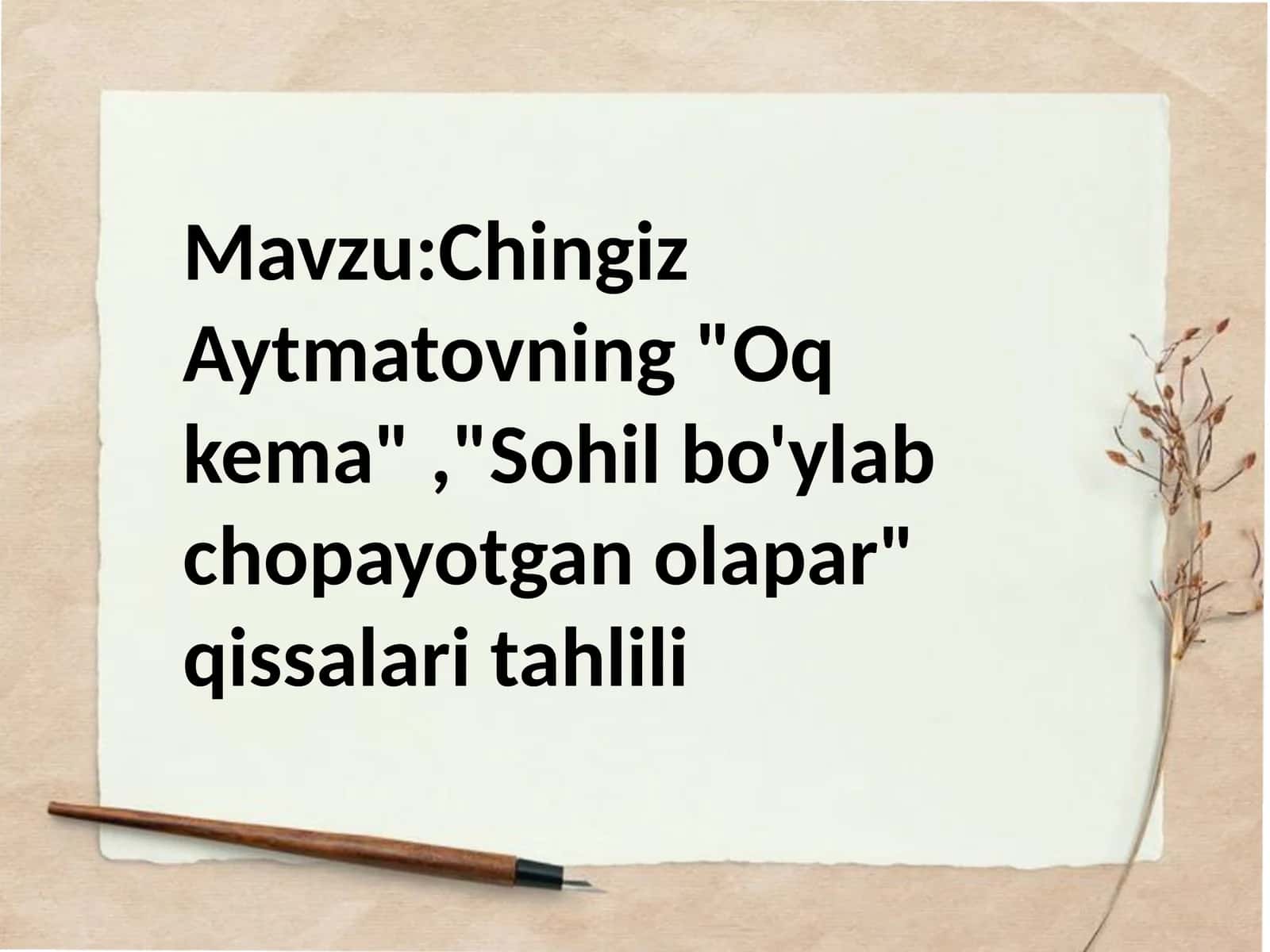 Chingiz Aytmatovning "Oq kema", "Sohil bo'ylab chopayotgan olapar" qissalari tahlili 1