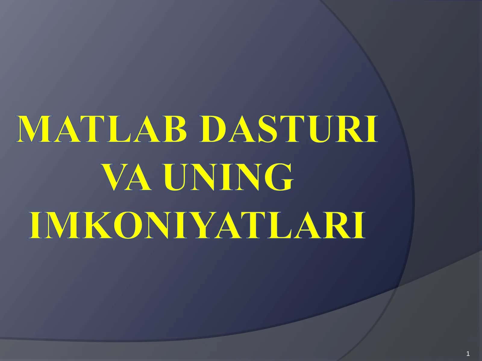 Matlab dasturi va uning imkoniyatlari 1
