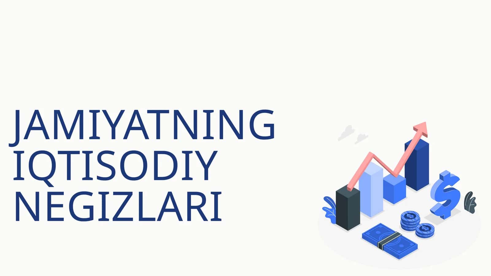 JAMIYATNING IQTISODIY NEGIZLARI 1