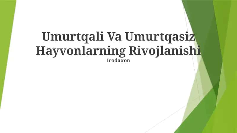Umurtqali Va Umurtqasiz Hayvonlarning Rivojlanishi 1