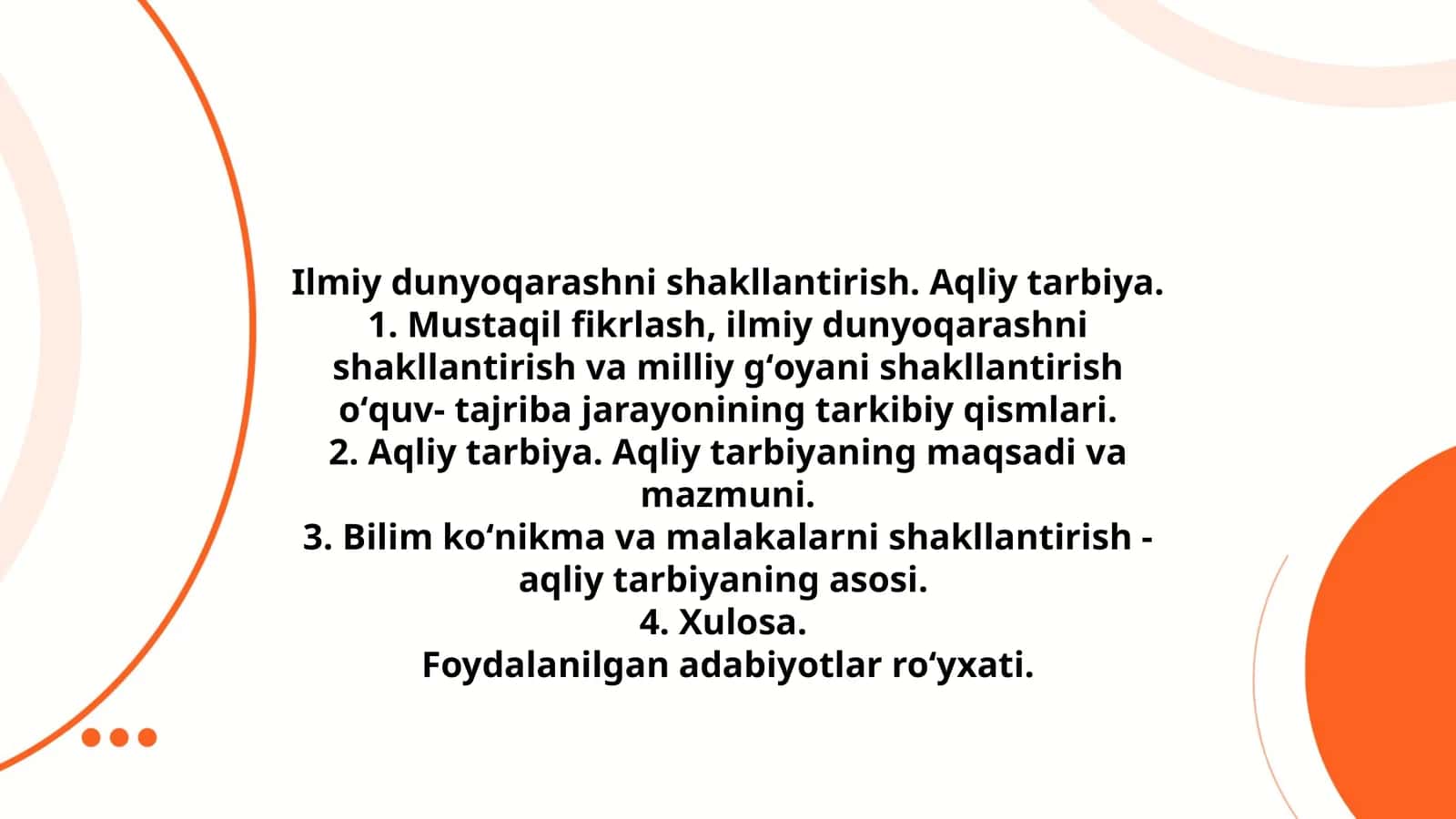 Ilmiy dunyoqarashni shakllantirish. Aqliy tarbiya 1