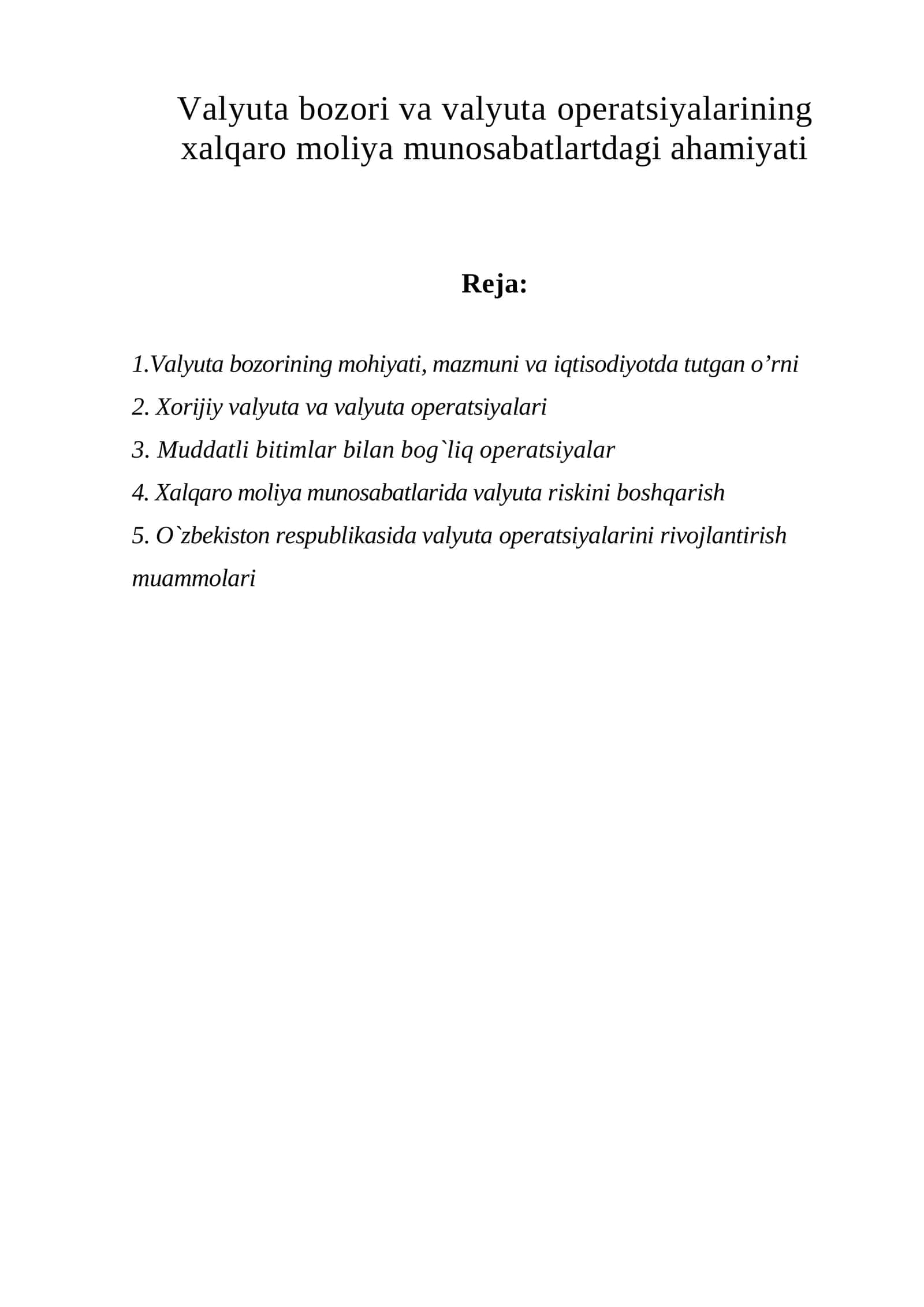Valyuta bozori va valyuta operatsiyalarining xalqaro moliya munosabatlartdagi ahamiyati 1