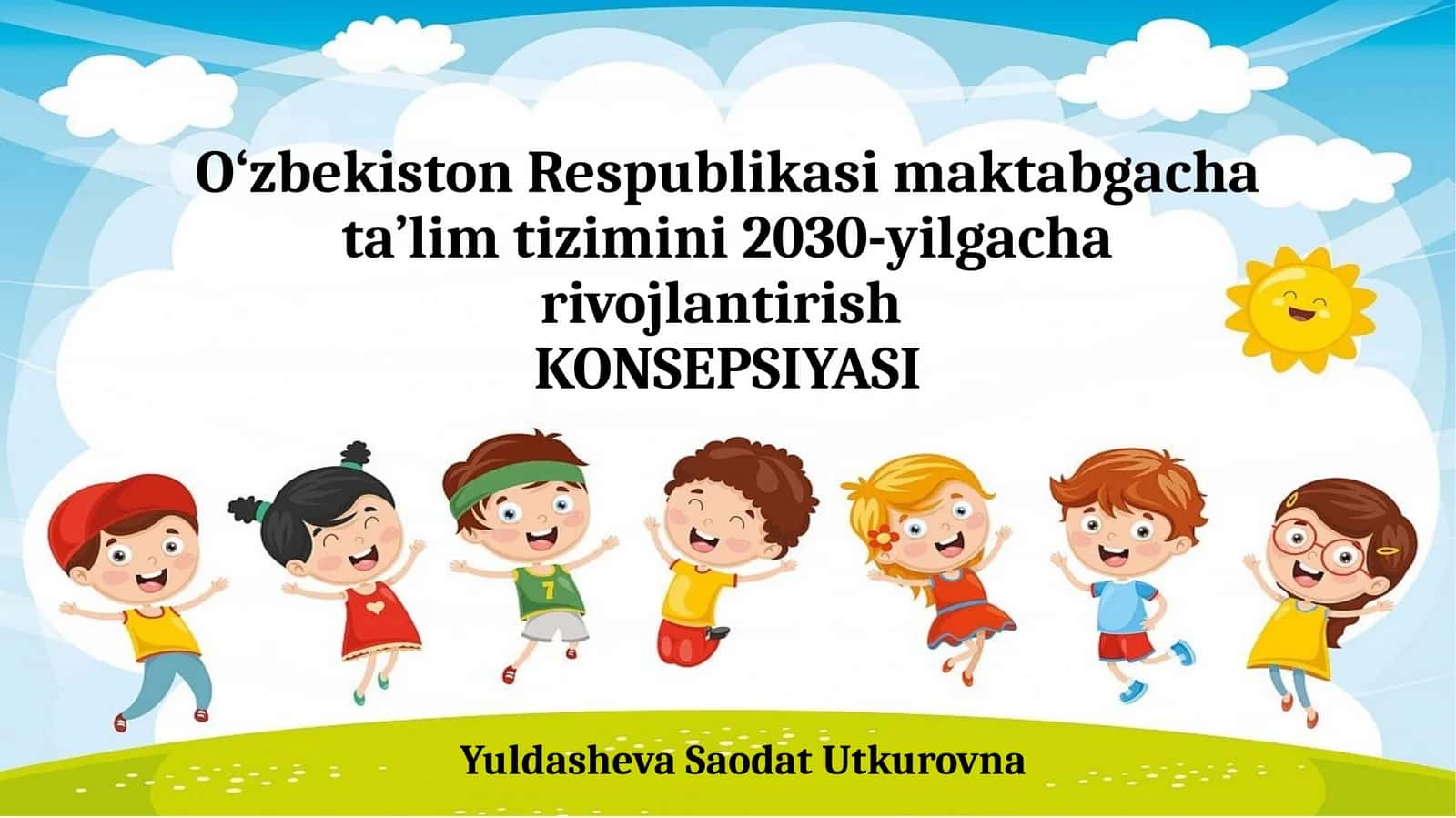 O‘zbekiston Respublikasi maktabgacha ta’lim tizimini 2030-yilgacha rivojlantirish konsepsiyasi 1