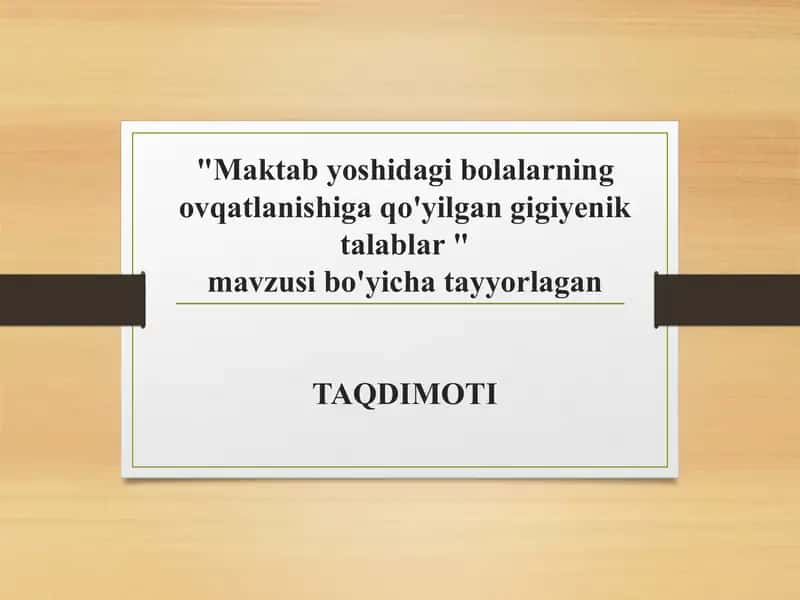 Maktab yoshidagi bolalarning ovqatlanishiga qo'yilgan gigiyenik talablar 1