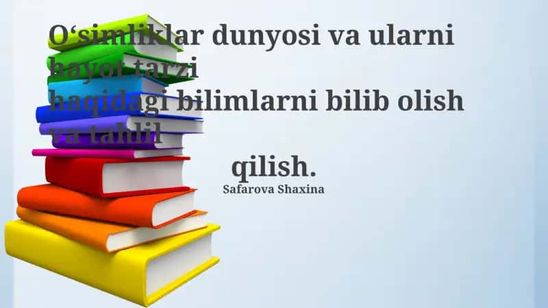 O‘simliklar dunyosi va ularni hayot tarzi haqidagi bilimlar 1