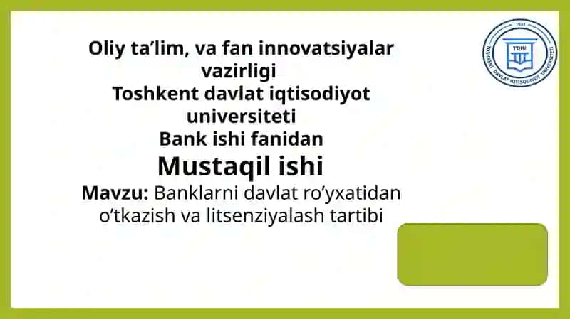 Banklarni davlat ro’yxatidan o’tkazish va litsenziyalash tartibi