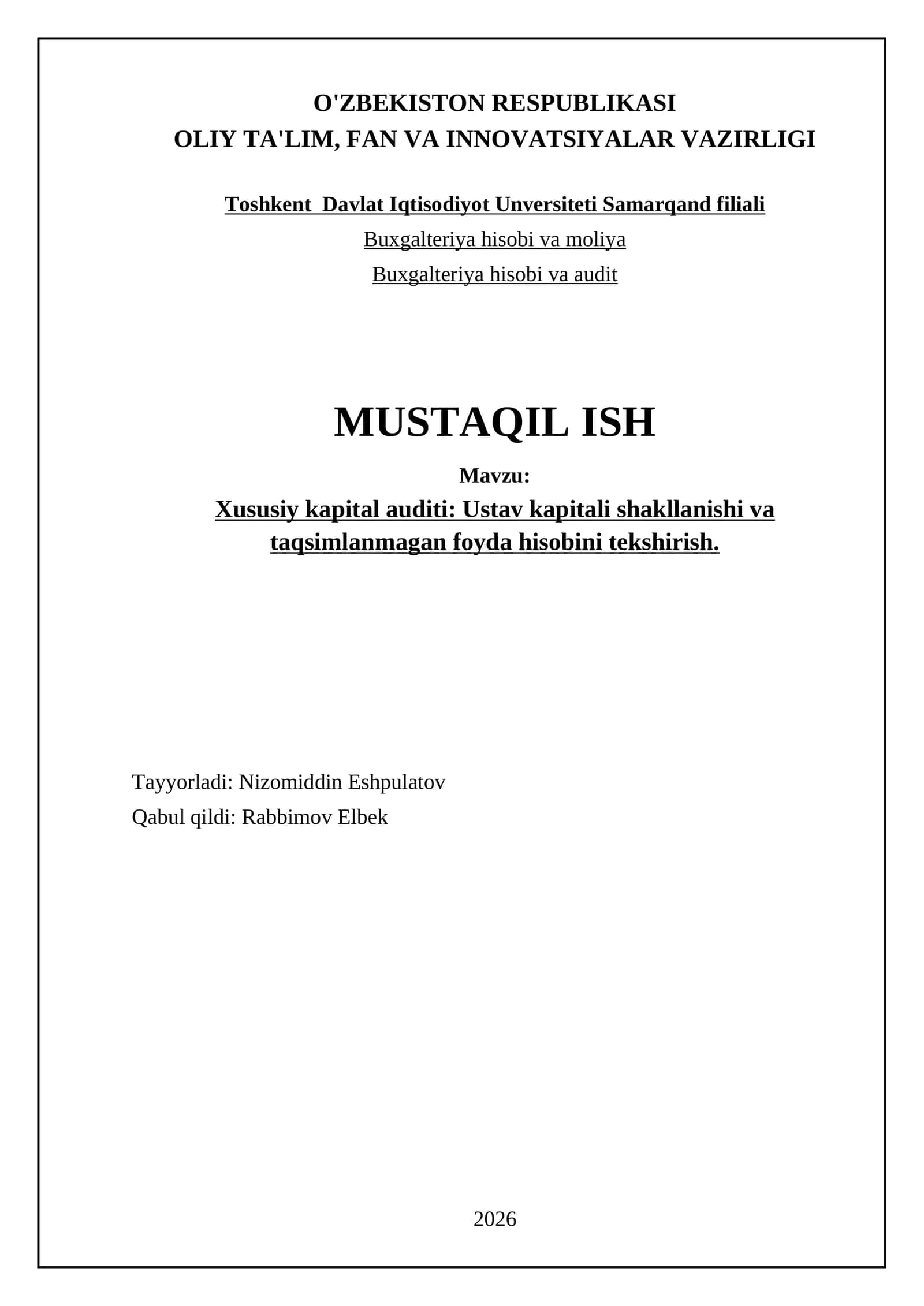 Xususiy kapital auditi: Ustav kapitali shakllanishi va taqsimlanmagan foyda hisobini tekshirish 1