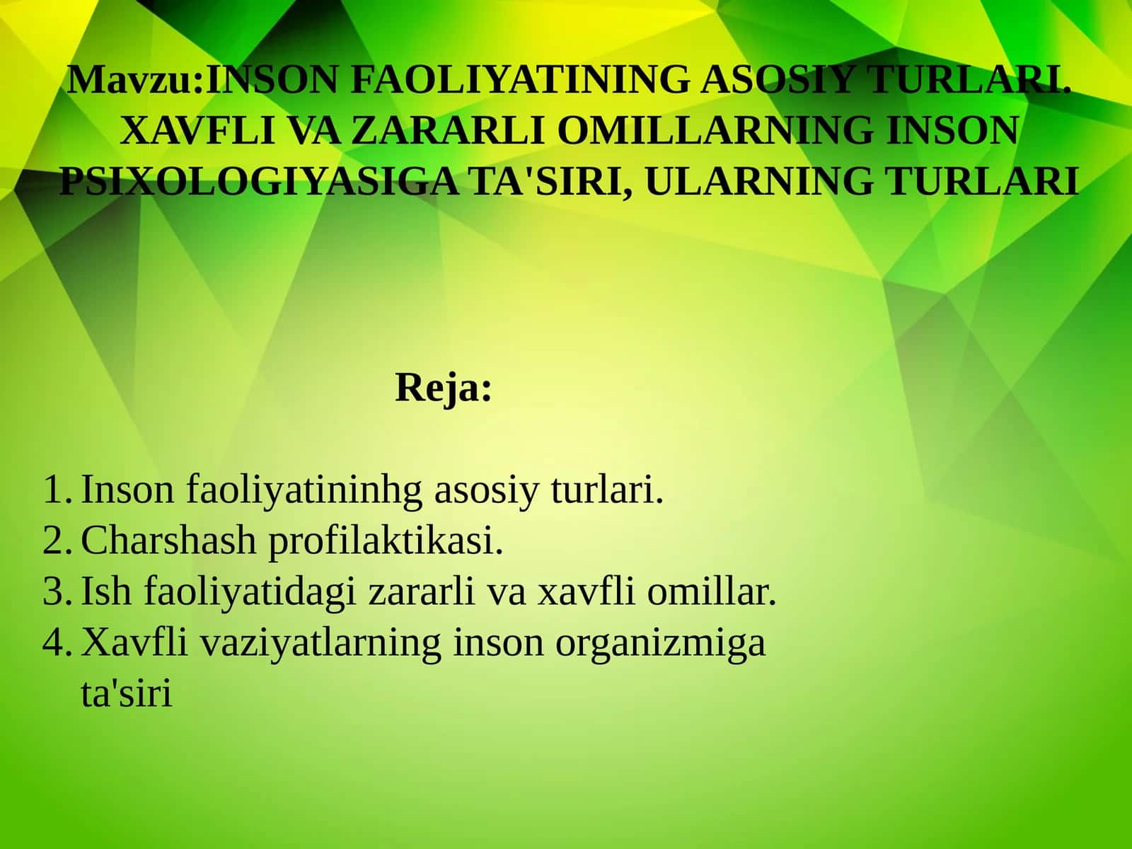 INSONFAOLIYATINING ASOSIY TURLARI. XAVFLI VA ZARARLI OMILLARNING INSON PSIXOLOGIYASIGA TA'SIRI, ULARNING TURLARI 1