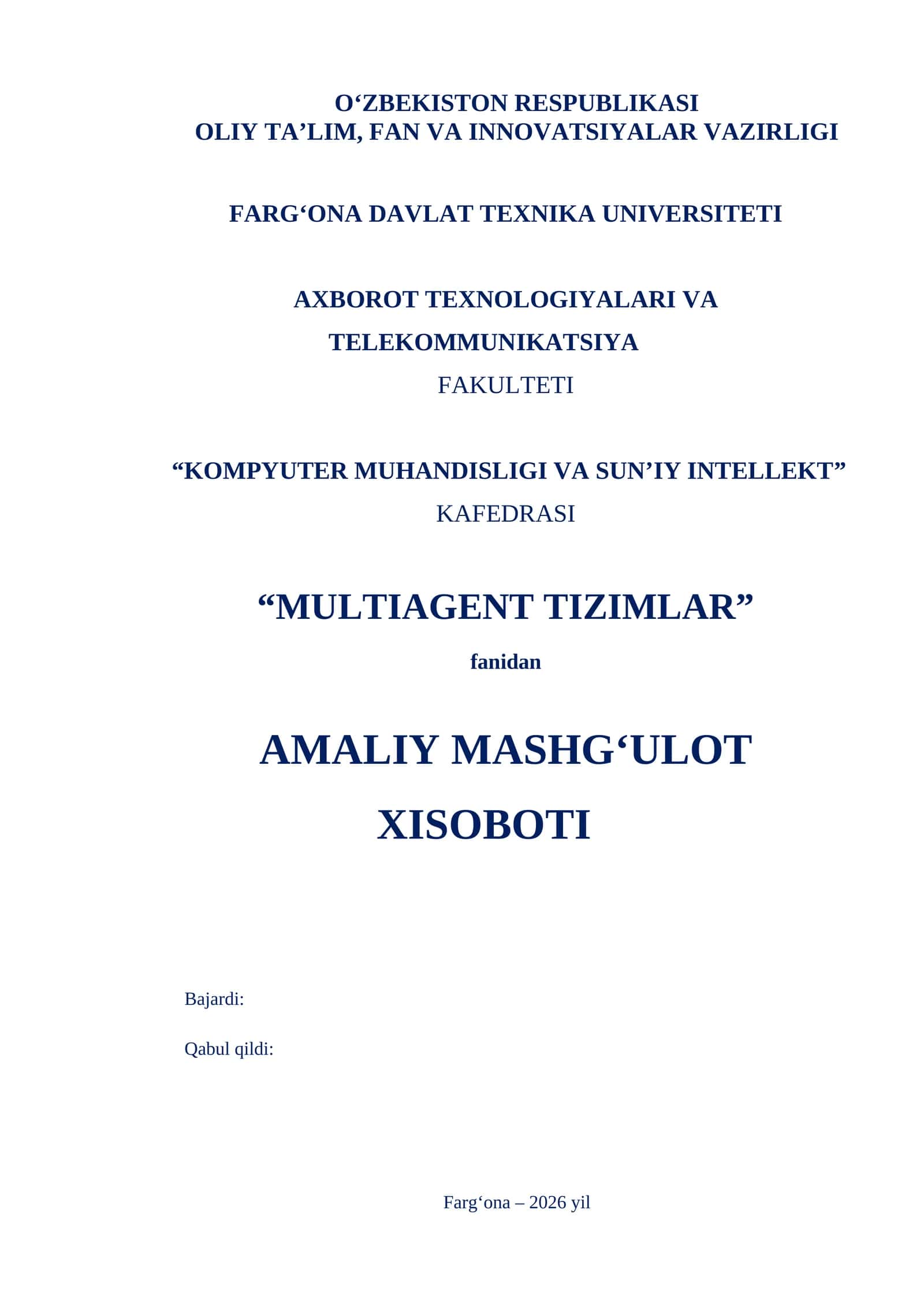 MULTIAGENT TIZIMLAR fanidan AMALIY MASHG‘ULOT XISOBOTI 1