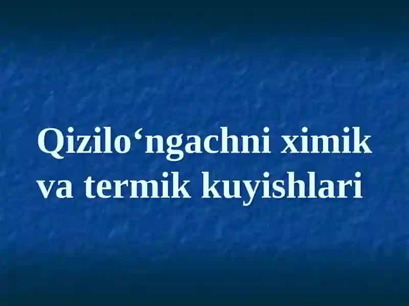 Qizilo‘ngachni ximik va termik kuyishlari