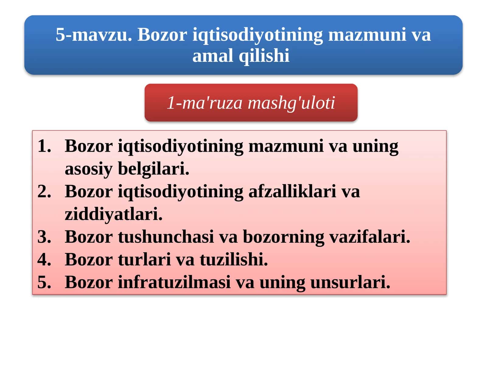 Bozor iqtisodiyotining mazmuni va amal qilishi 1