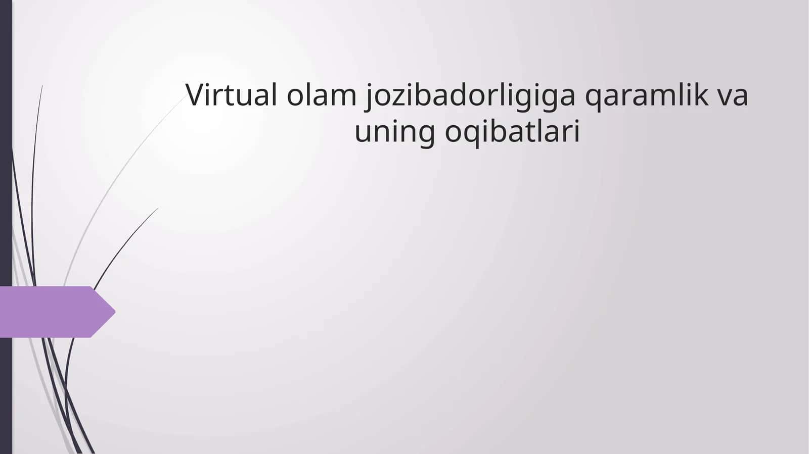 Virtualolamjozibadorligigaqaramlikvauningoqibatlari 1