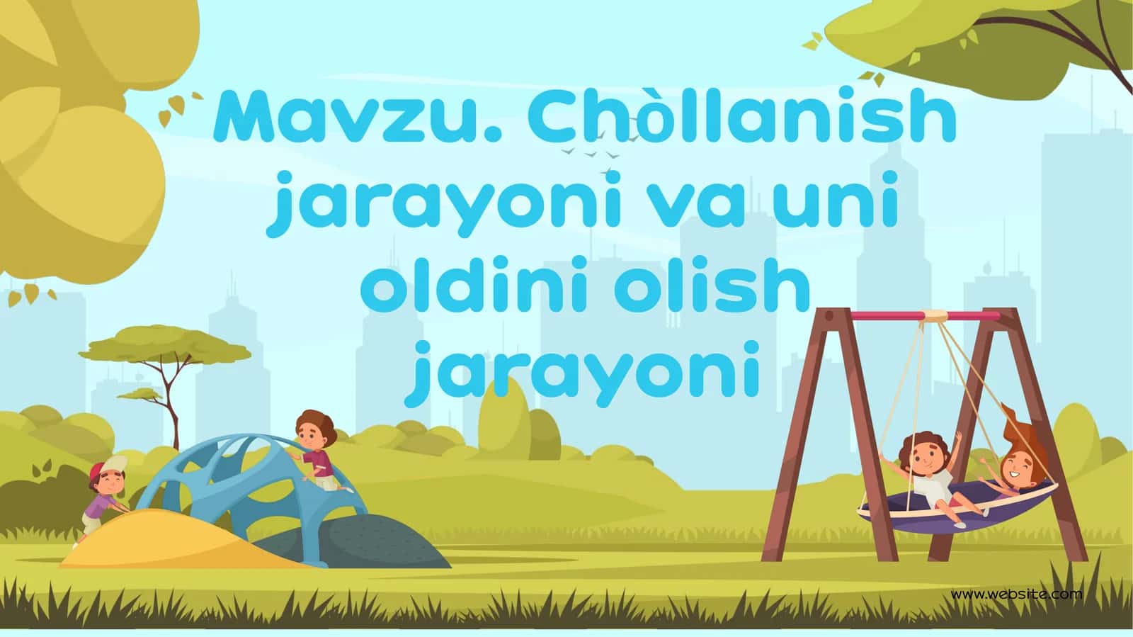 Mavzu. Chòllanish jarayoni va uni oldini olish jarayoni 1