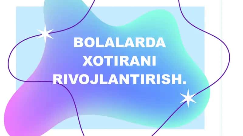 Bolalarda xotirani rivojlantirish 1