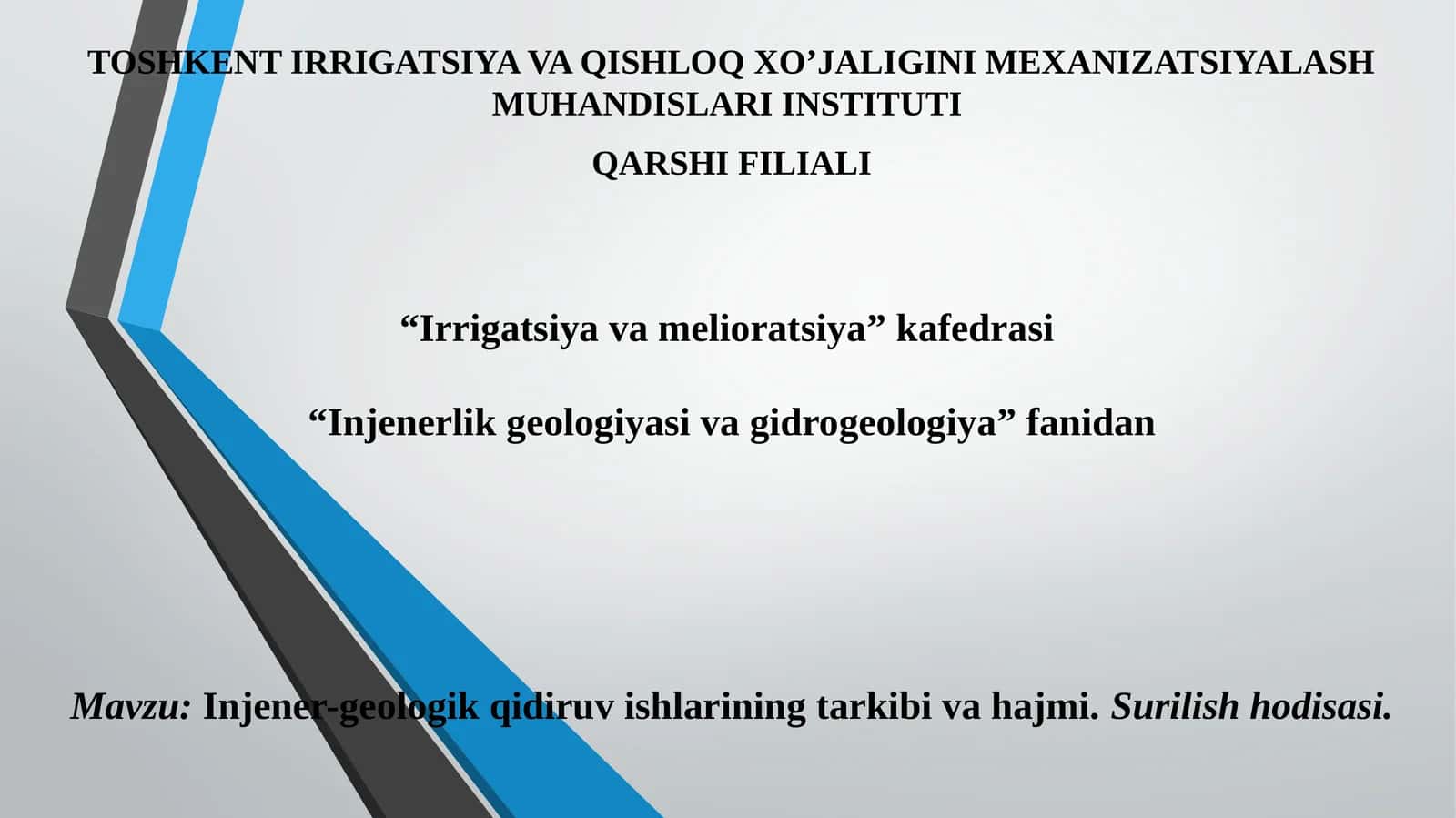 Injener-geologik qidiruv ishlarining tarkibi va hajmi.Surilishhodisasi 1