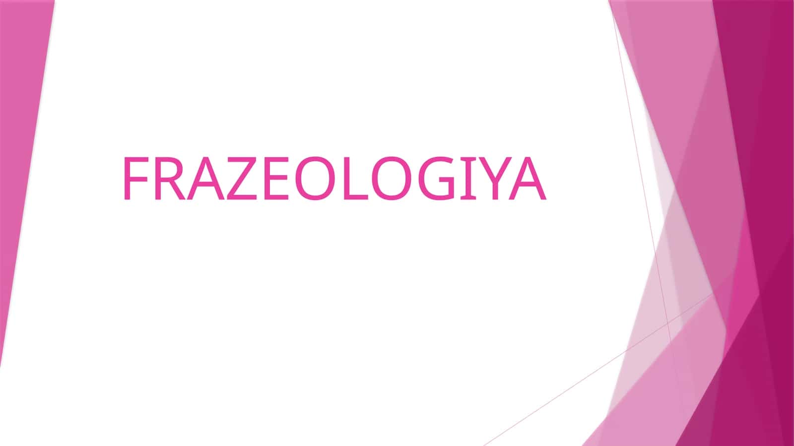 FRAZEOLOGIYA 1