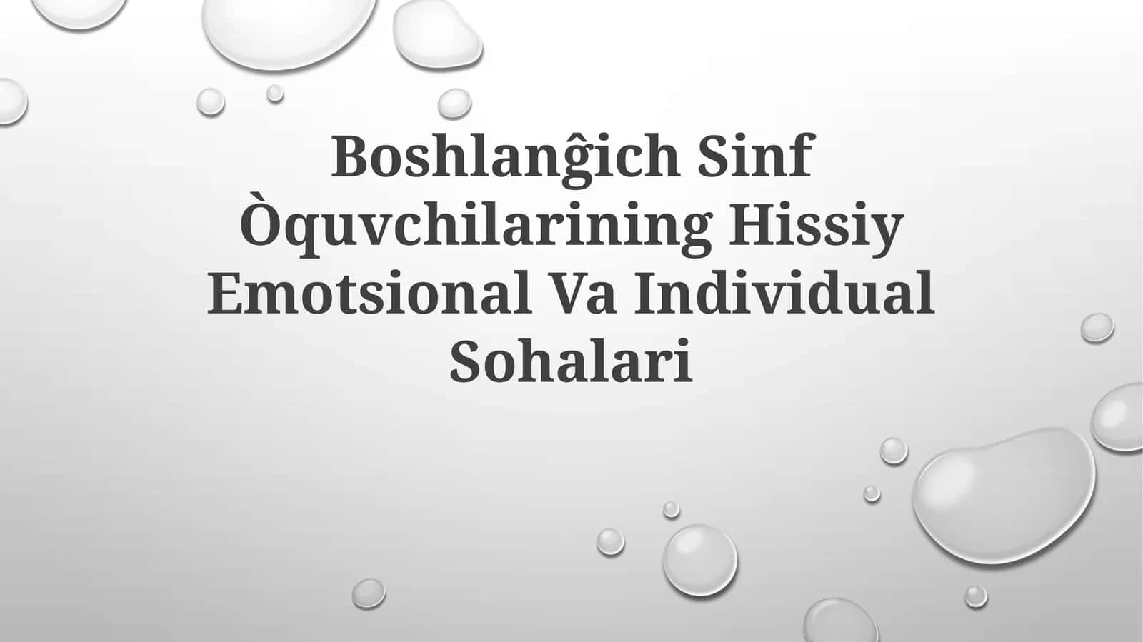 Boshlanĝich Sinf Òquvchilarining Hissiy Emotsional Va IndividualSohalari 1