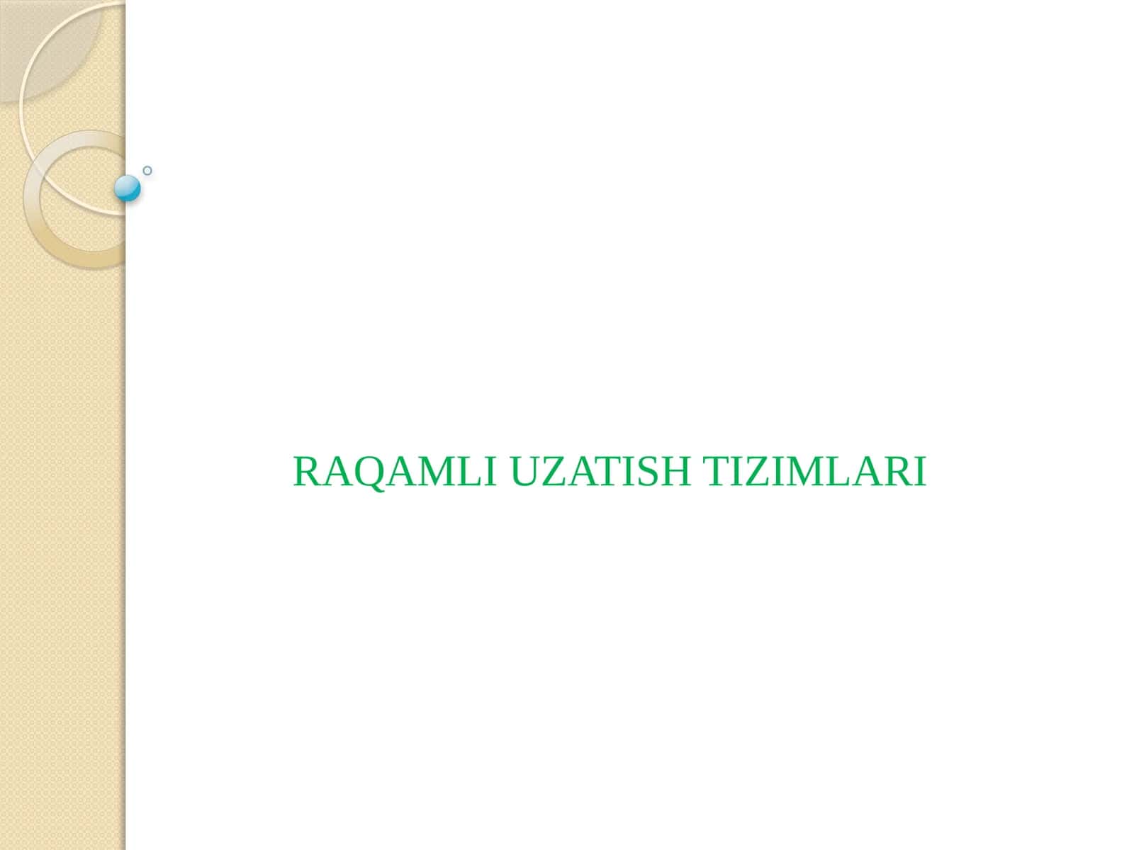 RAQAMLIUZATISH TIZIMLARI 1