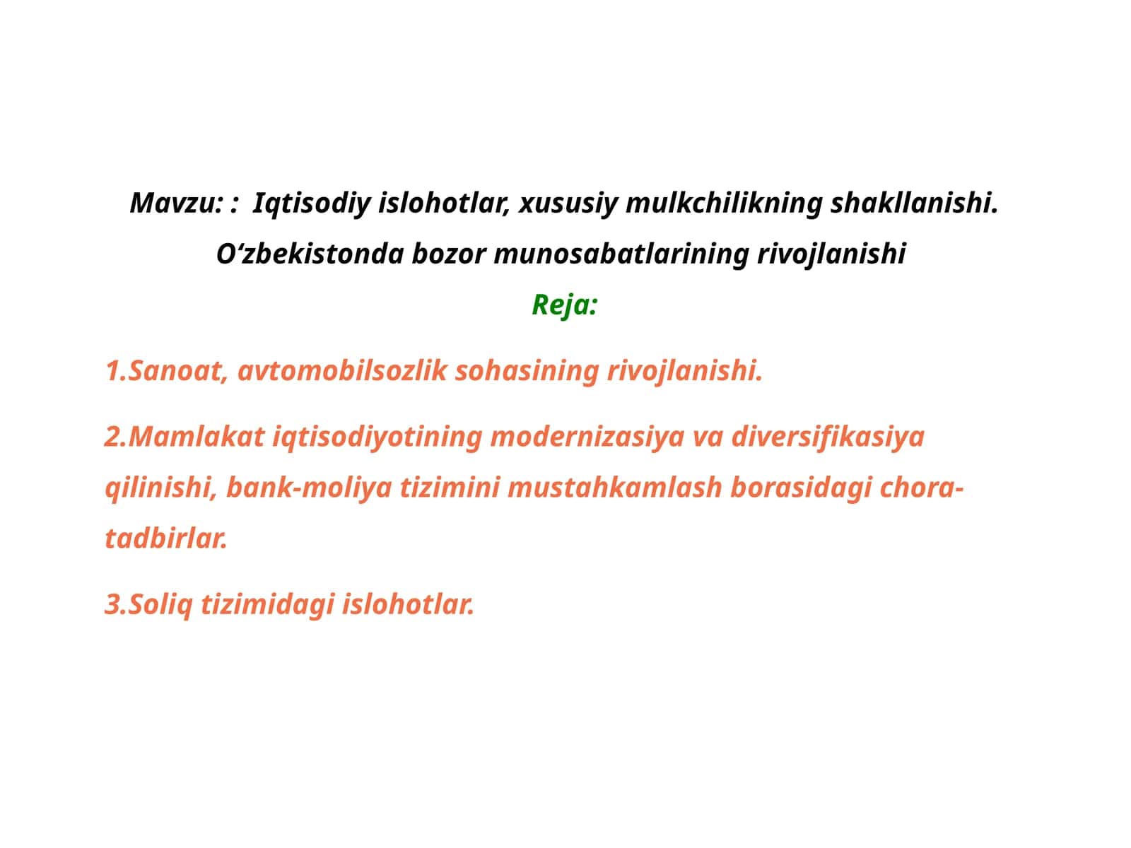 Iqtisodiy islohotlar, xususiy mulkchilikning shakllanishi.O‘zbekistonda bozor munosabatlarining rivojlanishi 1