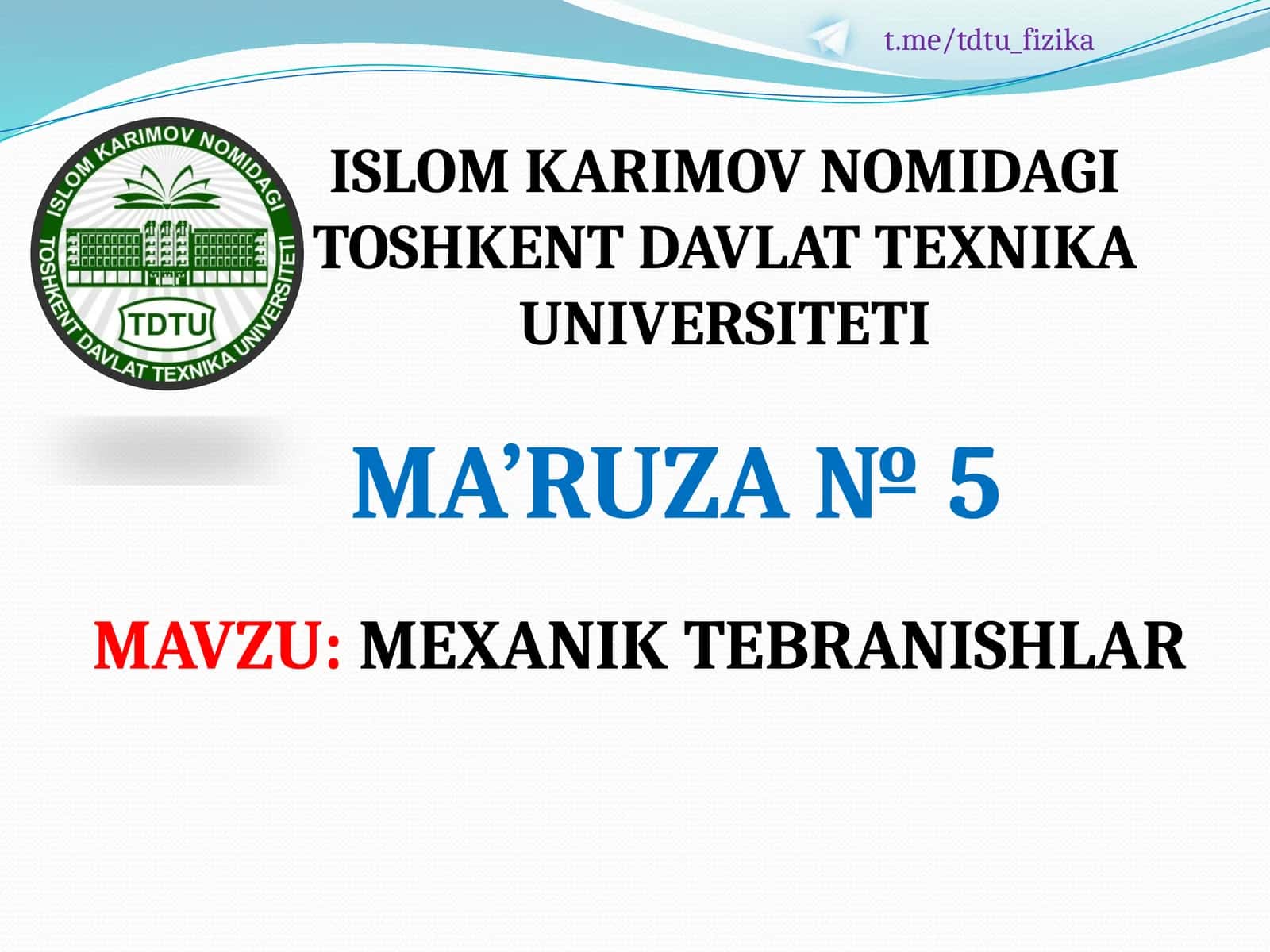 MEXANIK TEBRANISHLAR 1