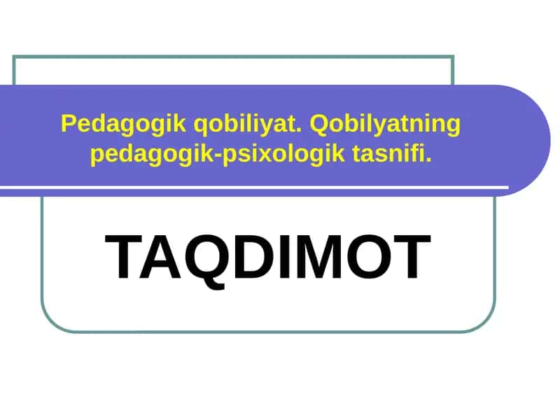 Pedagogik qobiliyat 1
