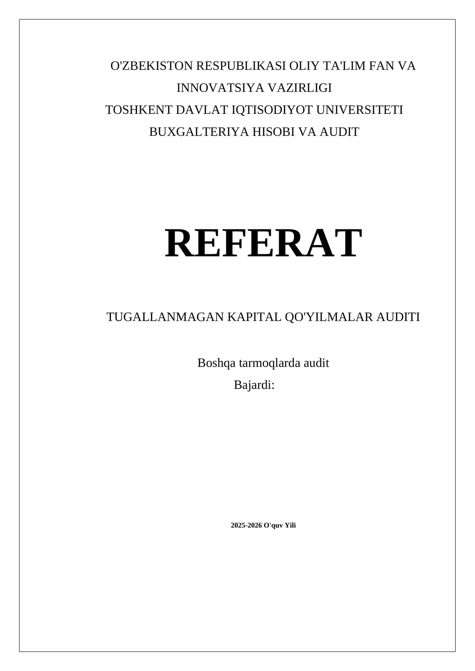 Tugallanmagan kapital qo'yilmalar auditi 1