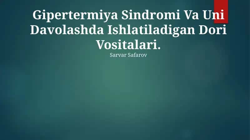 Gipertermiya Sindromi Va Uni Davolashda Ishlatiladigan Dori Vositalari 1