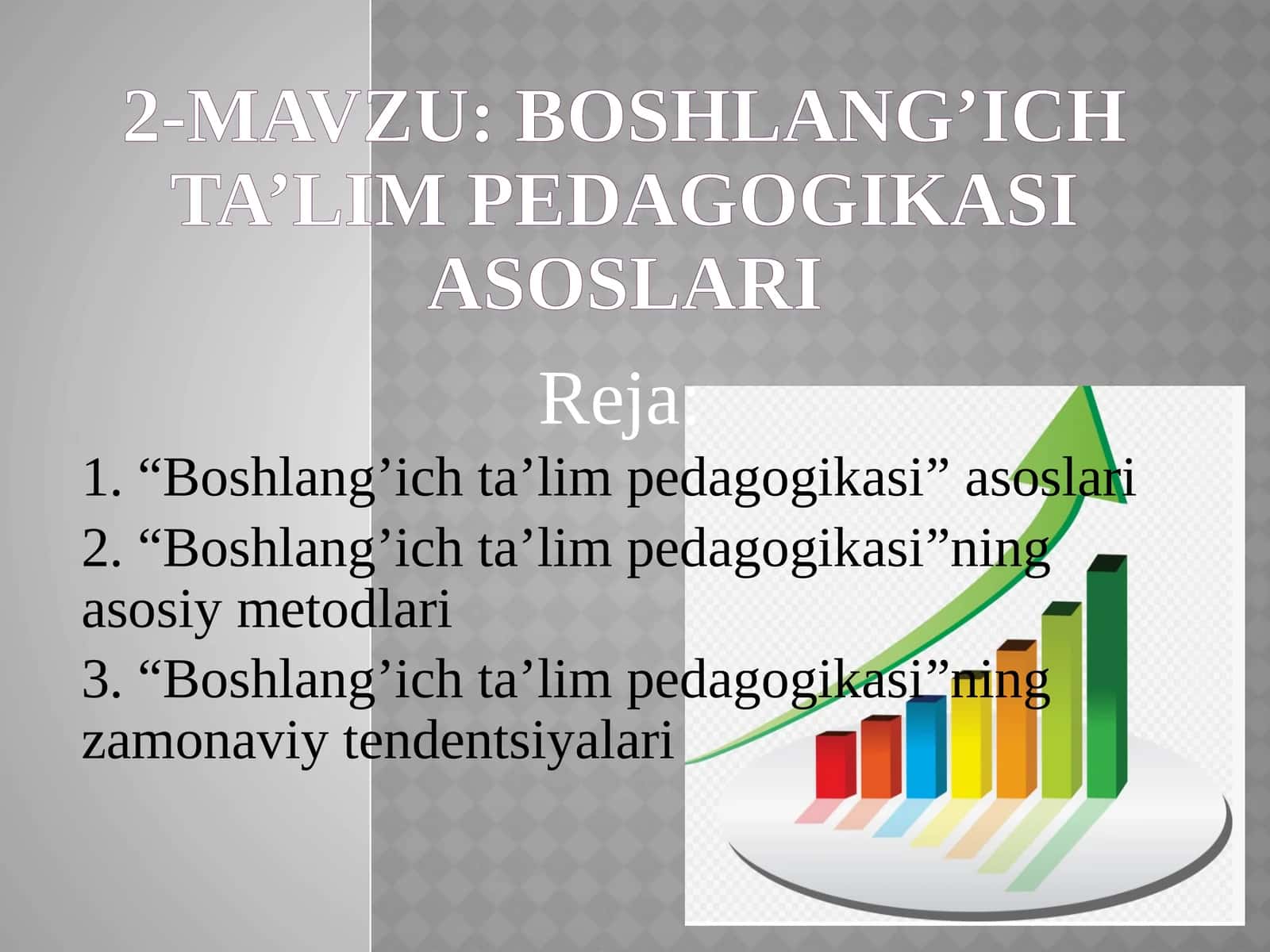 Boshlang’ich ta’lim pedagogikasiasoslari 1