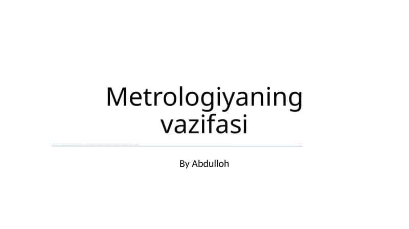 Metrologiyaning vazifasi 1