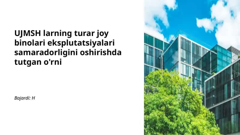 UJMSH larning turar joy binolari eksplutatsiyalari 1