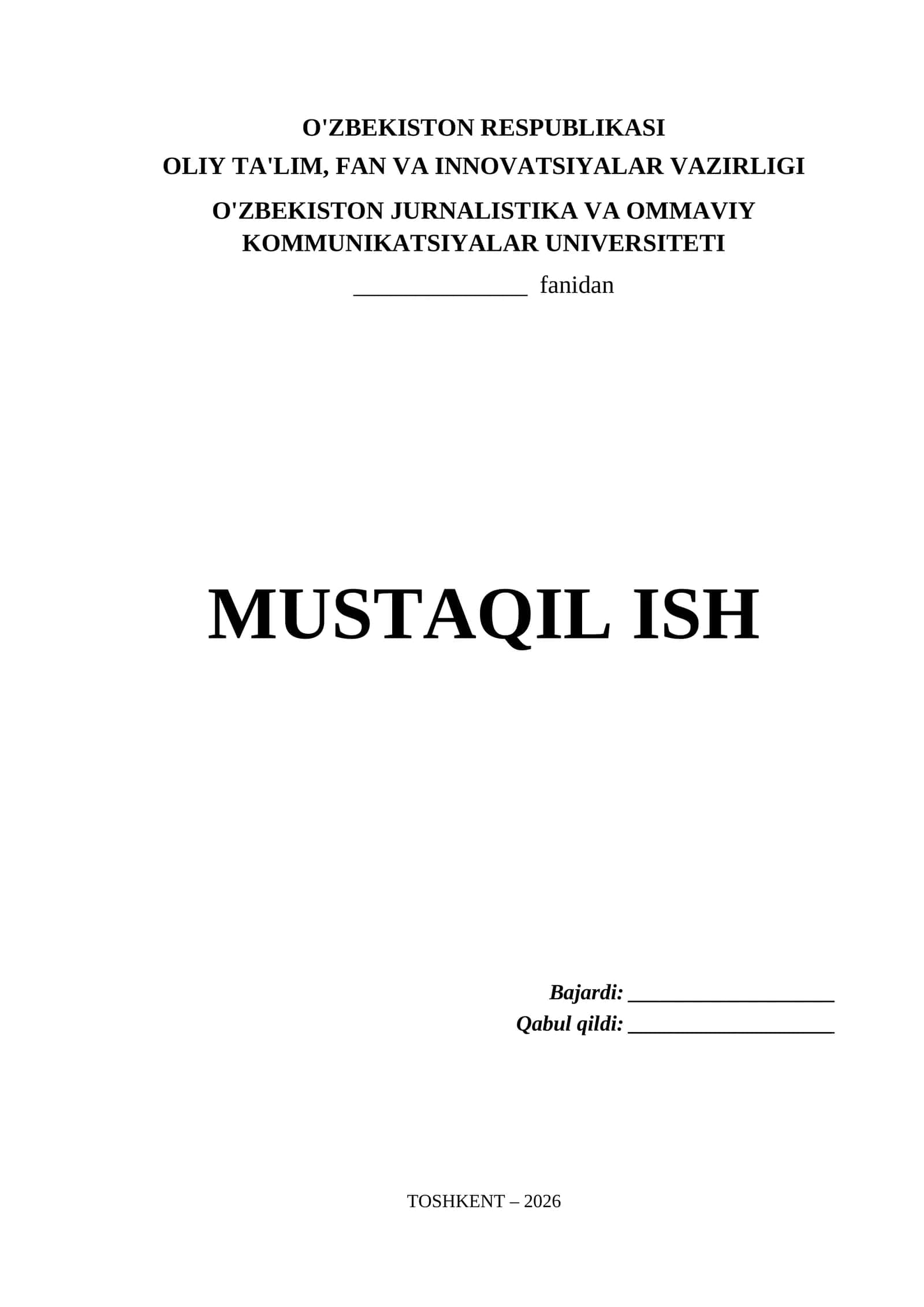 O'zbekiston Jurnalistika va Ommaviy Kommunikatsiyalar Universiteti Mustaqil Ish Titul Varaq (.docx) 1