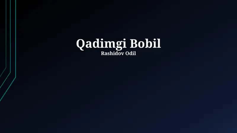 Bobil tarixi va rivojlanishi 1