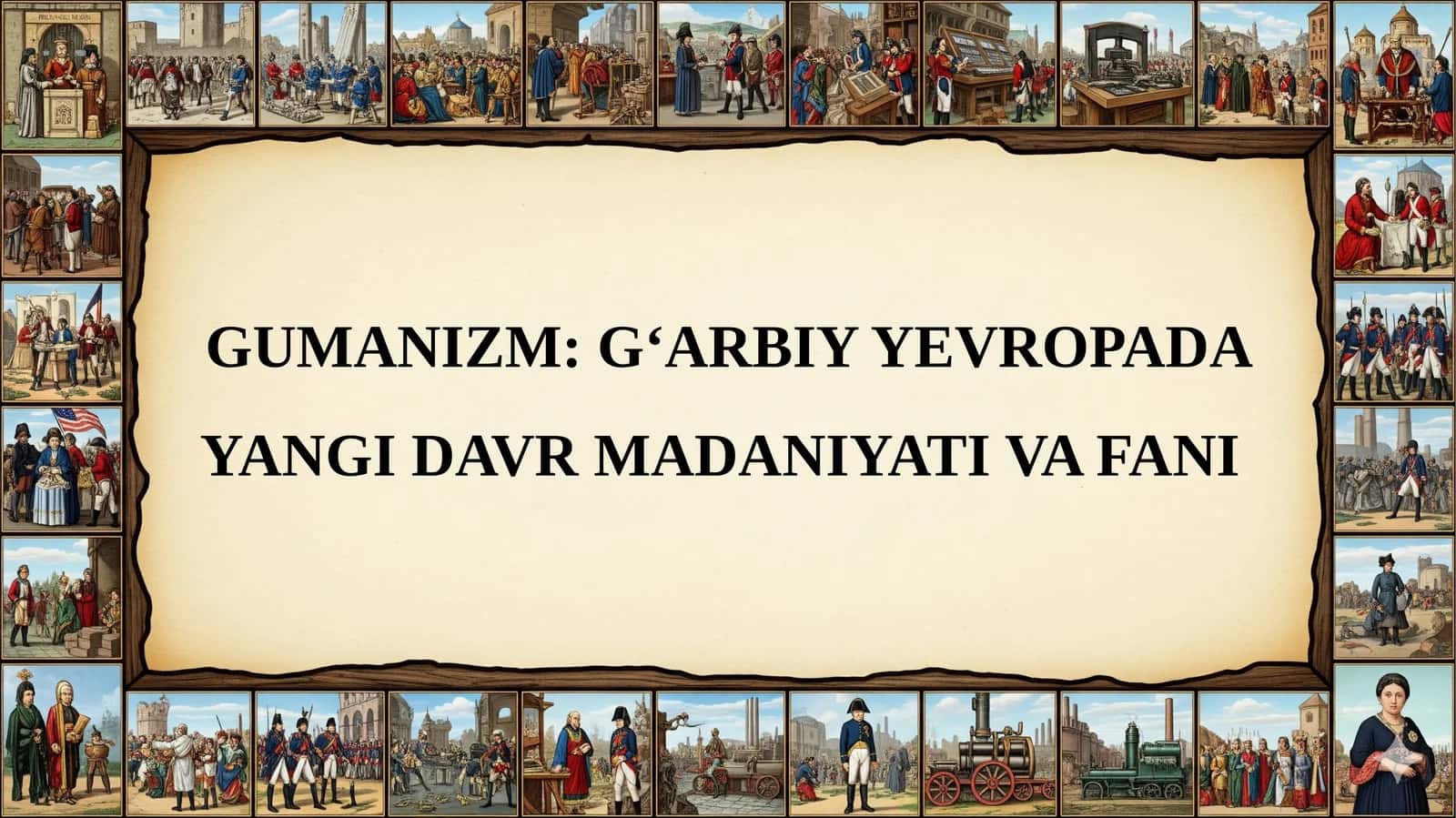 GUMANIZM: G‘ARBIY YEVROPADA YANGI DAVRMADANIYATIVA FANI 1