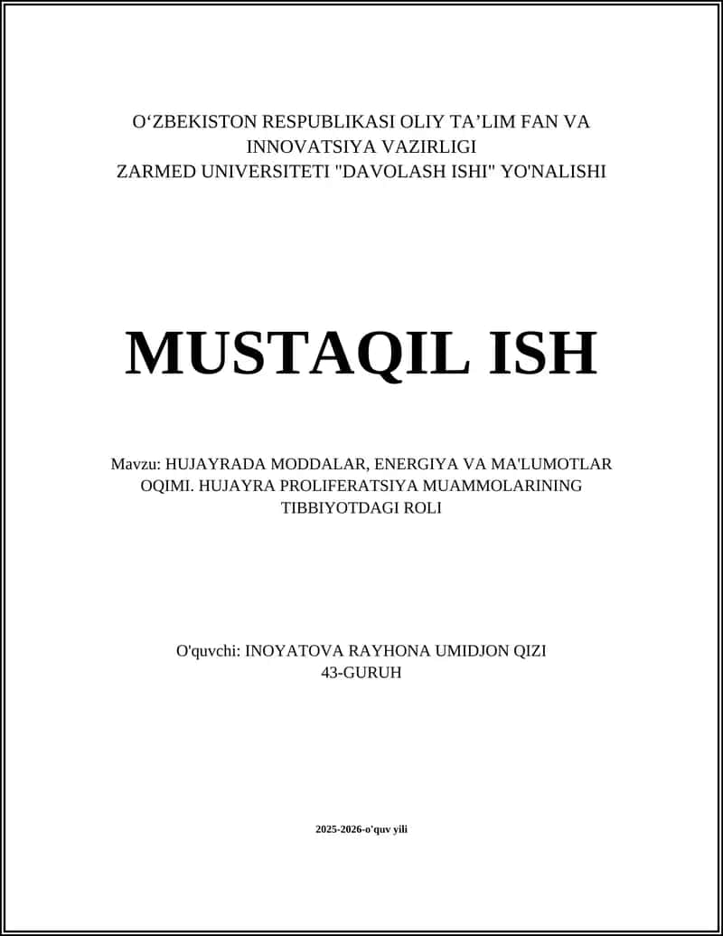 HUJAYRADA MODDALAR, ENERGIYA VA MA'LUMOTLAR OQIMI. HUJAYRA PROLIFERATSIYA MUAMMOLARINING TIBBIYOTDAGI ROLI 1
