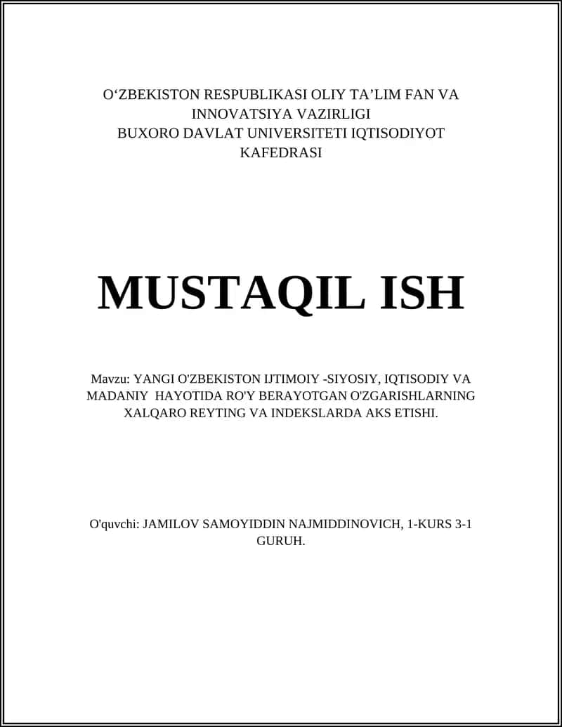 YANGI O'ZBEKISTON IJTIMOIY -SIYOSIY, IQTISODIY VA MADANIY HAYOTIDA RO'Y BERAYOTGAN O'ZGARISHLARNING XALQARO REYTING VA INDEKSLARDA AKS ETISHI 1