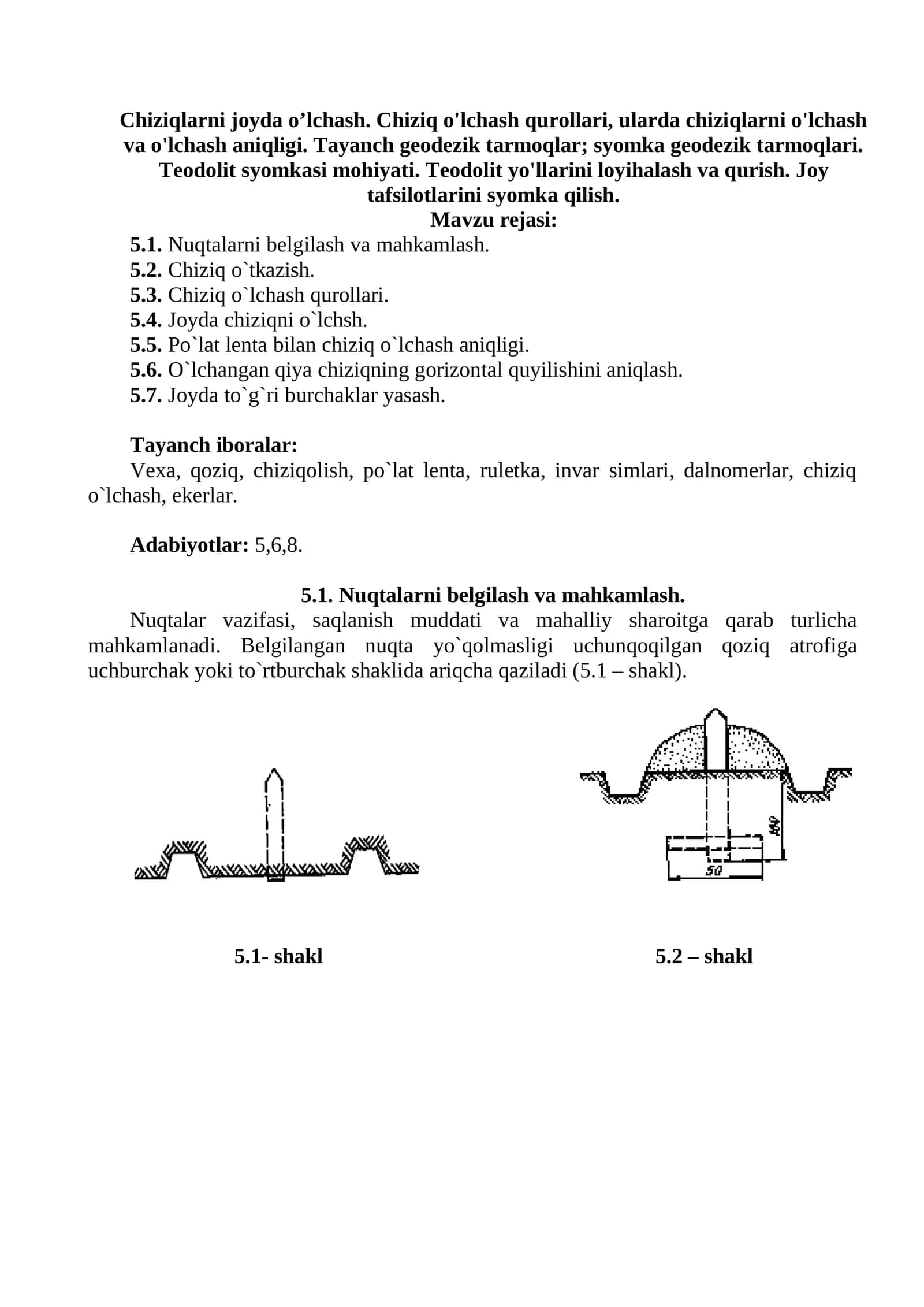 Chiziq o`lchash qurollari Chiziqlarni joyda o’lchash. 1