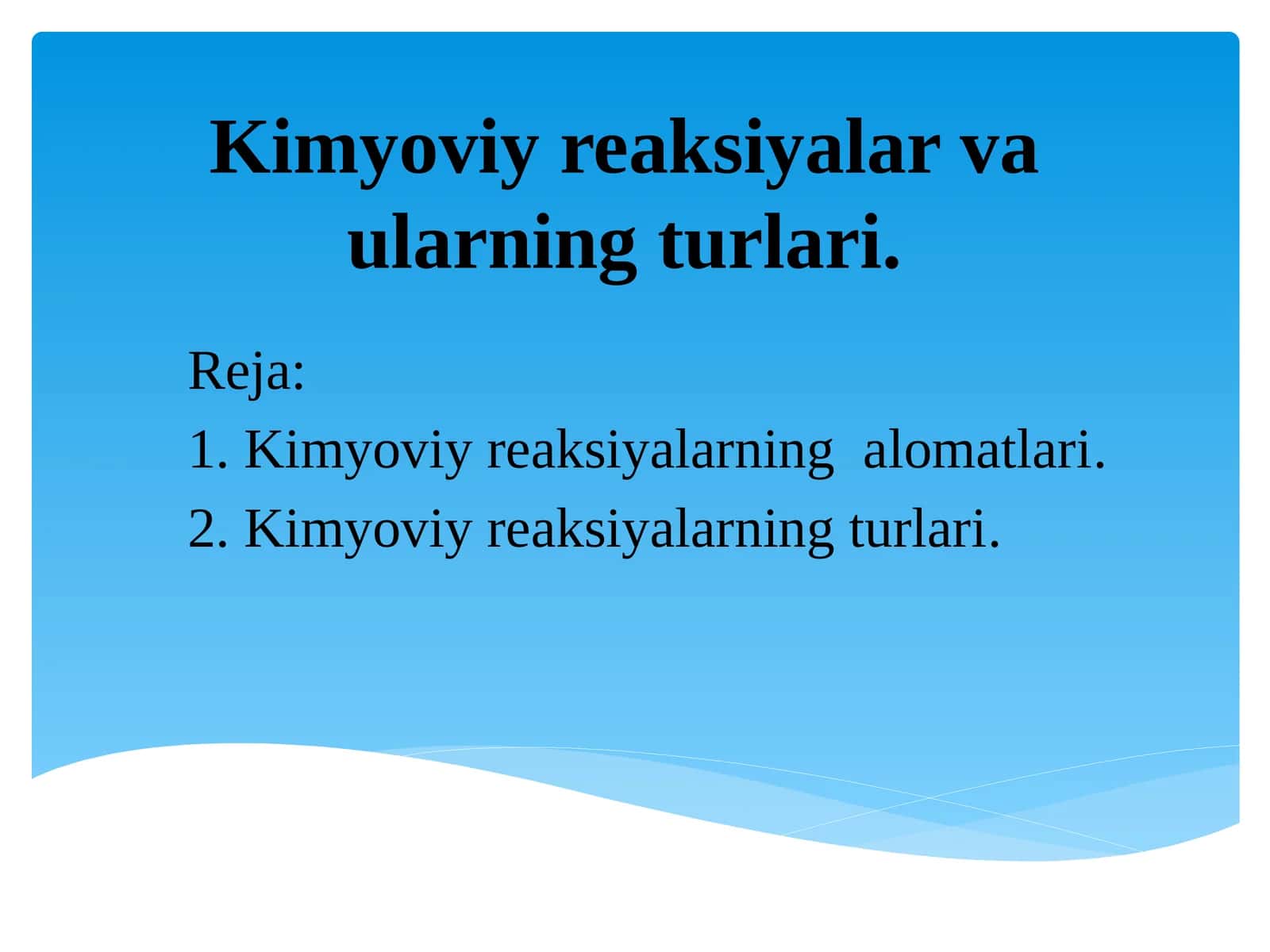 Kimyoviy reaksiyalar va ularning turlari 1