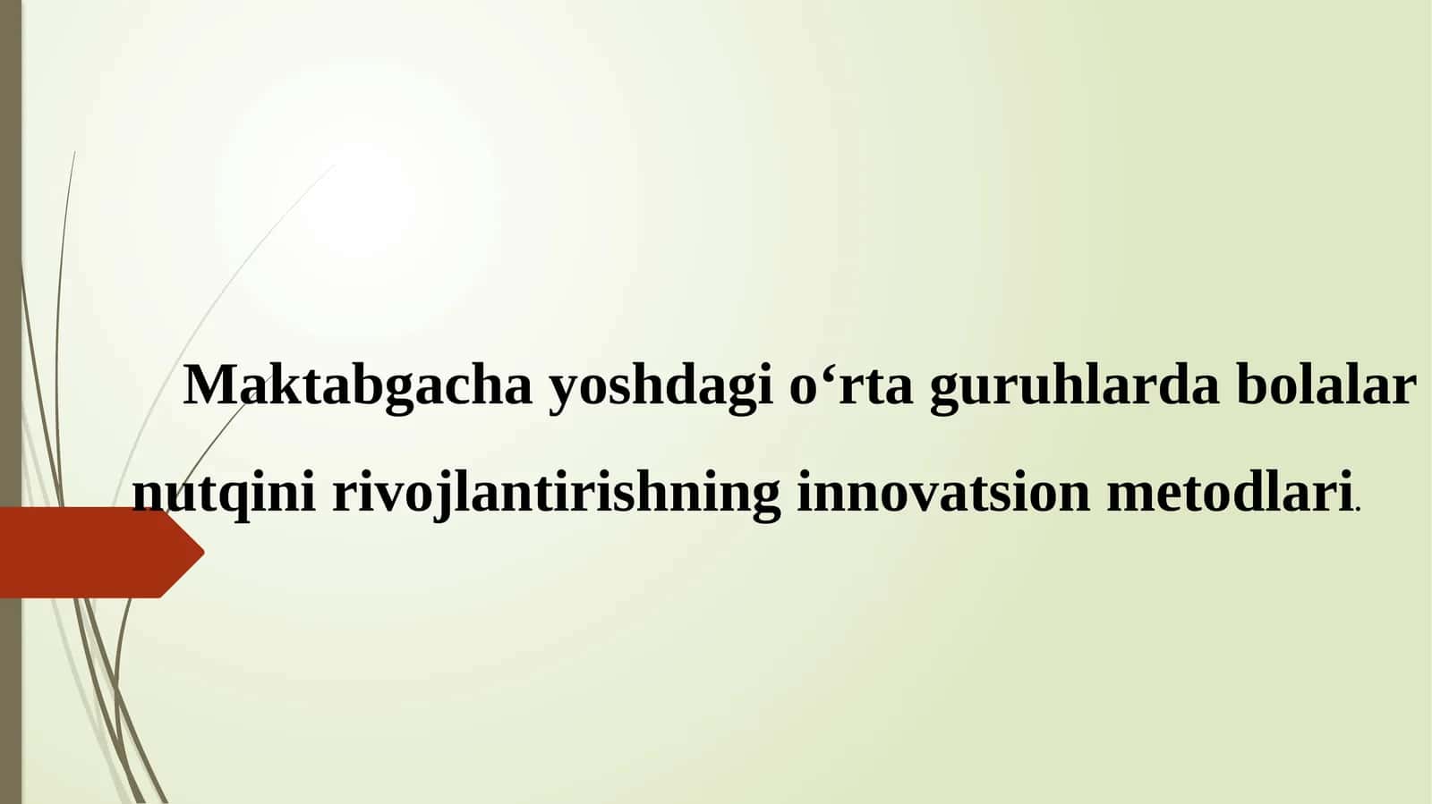 Maktabgacha yoshdagi oʻrta guruhlarda bolalar nutqini rivojlantirishning innovatsion metodlari 1