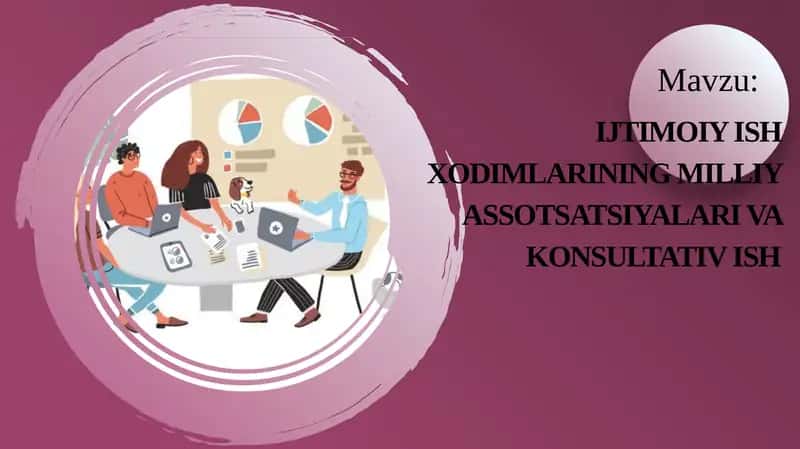 Ijtimoiy ish xodimlarining milliy assotsatsiyalari va konsultativ ish 1